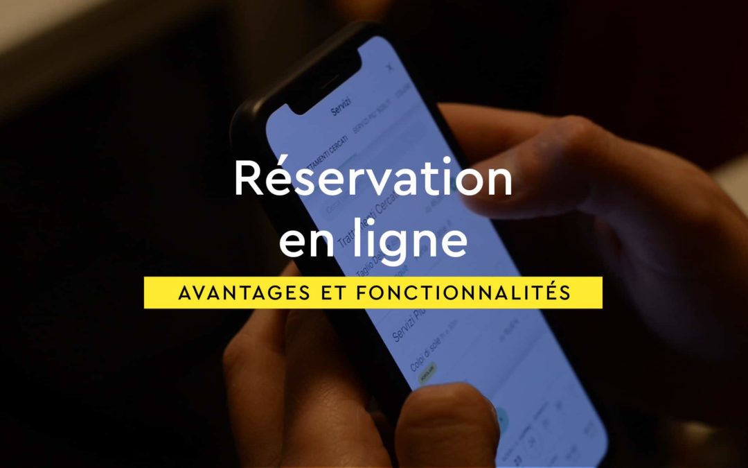 La réservation en ligne : Option ou nécessité ?
